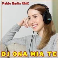 DJ - ONA MIA TE