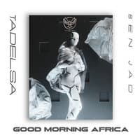 Good Morning Africa