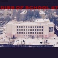 Diss of School 57