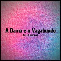 A Dama e o Vagabundo