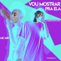 Vou Mostrar pra Ela