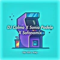 DJ Calma X Sonia Padele X Safonamix