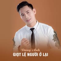 Giọt Lệ Người Ở Lại