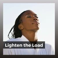 Lighten the Load