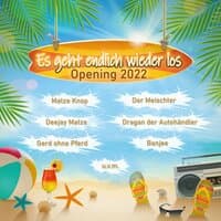 Es geht endlich wieder los (Opening 2022)