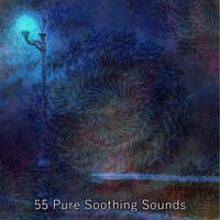 55 Pure Soothing Sounds