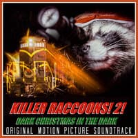 Killer Raccoons! 2! Dark Christmas in the Dark