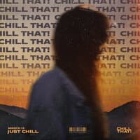 Just Chill