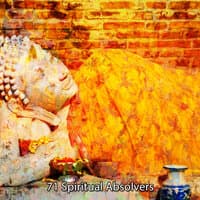 71 Spiritual Absolvers