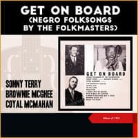 Get On Board (Negro Folksongs By The Folkmasters)