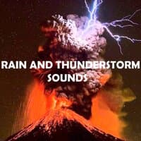 Rain and Thunderstorm Sounds