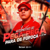 Automotivo do Pega Pega para de Fofoca