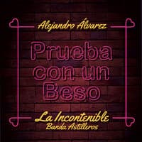 Prueba Con un Beso