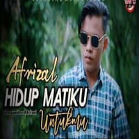 Hidup Matiku Untukmu