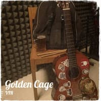 Golden Cage