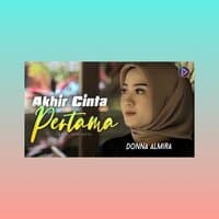 Akhir Cinta Pertama