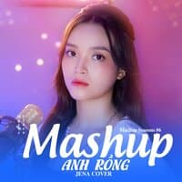 Mashup Anh Rồng