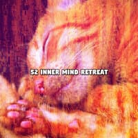 52 Inner Mind Retreat