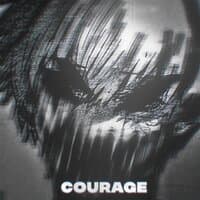 COURAGE