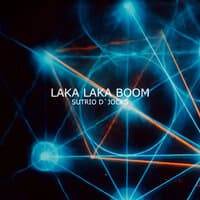 LAKA LAKA BOOM