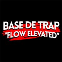 Base de Trap - "Flow Elevated"