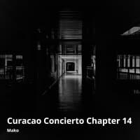 Curacao Concierto Chapter 14