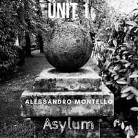 Asylum - Unit 1