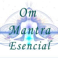 Om Mantra Esencial