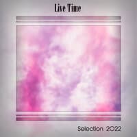 Live Time Selection 2022