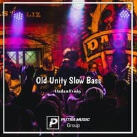 Old Unity Slow Bass