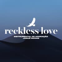 Reckless Love