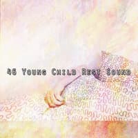 46 Young Child Rest Sound