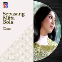 Safitri - Sepasang Mata Bola