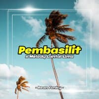 Pembasilit / Melody Lantai Lima