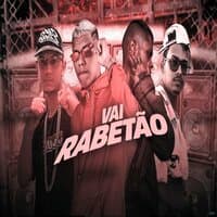 Vai Rabetão (Brega Funk)