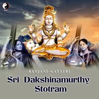 Sri Dakshinamurthy Stotram