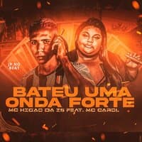 Bateu uma Onda Forte  (Brega Funk)