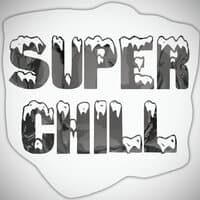 Super Chill