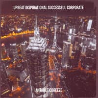 Upbeat Inspirational Successful Corporate