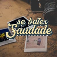 Se Bater Saudade