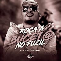 Roça a Buceta no Fuzil