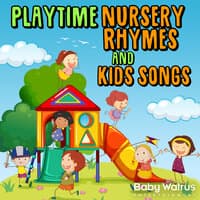 Playtime Nursery Rhymes and Kids Songs