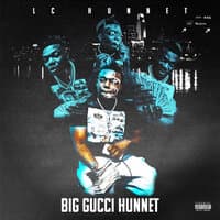 Big Gucci Hunnet