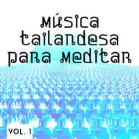 Música Tailandesa para Meditar Vol. 1