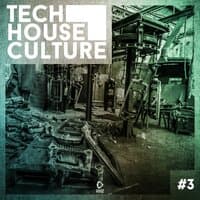 Tech House Culture #3