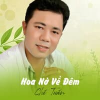 Hoa Nở Về Đêm