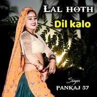 lal hoth dil kalo