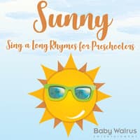 Sunny Sing a Long Rhymes for Preschoolers