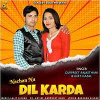 Nachan Nu Dil Karda