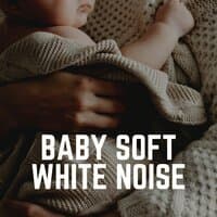 Baby Soft White Noise